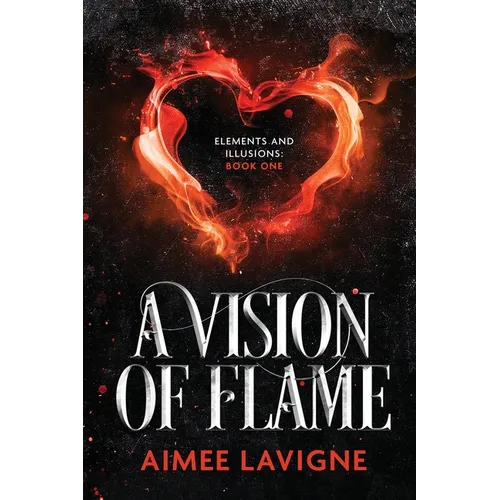 A Vision of Flame