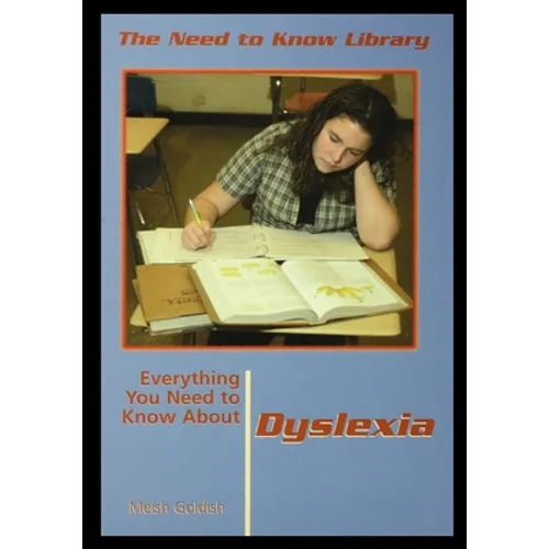 Everything You Need to Know about Dyslexia