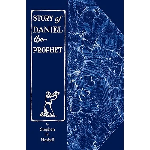 The Story of Daniel the Prophet