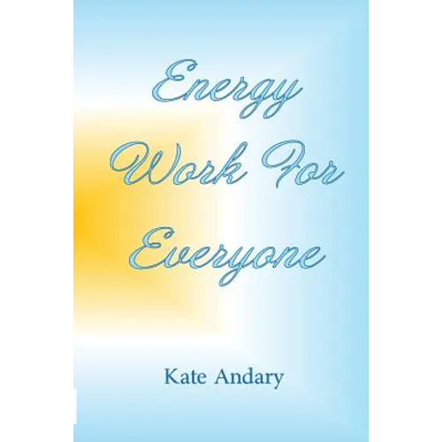 Energy Work For Everyone