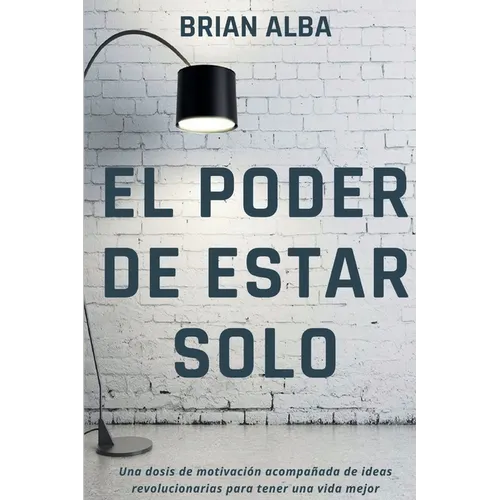 El Poder de Estar Solo