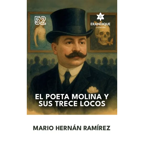 El poeta Molina y sus trece locos