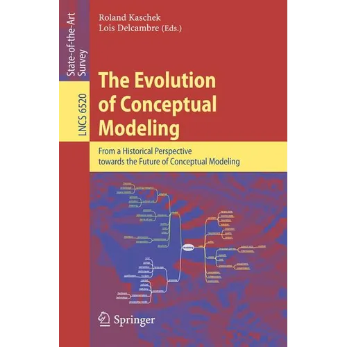 The Evolution of Conceptual Modeling: From a Historical Perspective Towards the Future of Conceptual Modeling