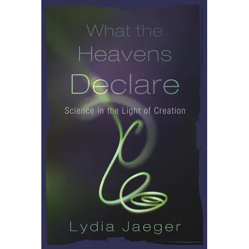 What the Heavens Declare