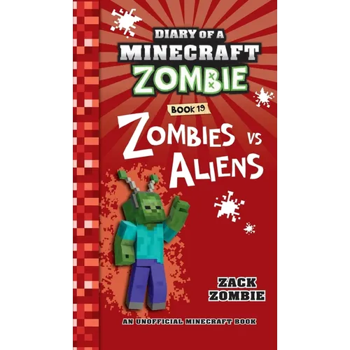 Diary of a Minecraft Zombie Book 19: Zombies Vs. Aliens