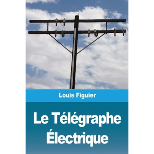 Le Télégraphe Électrique