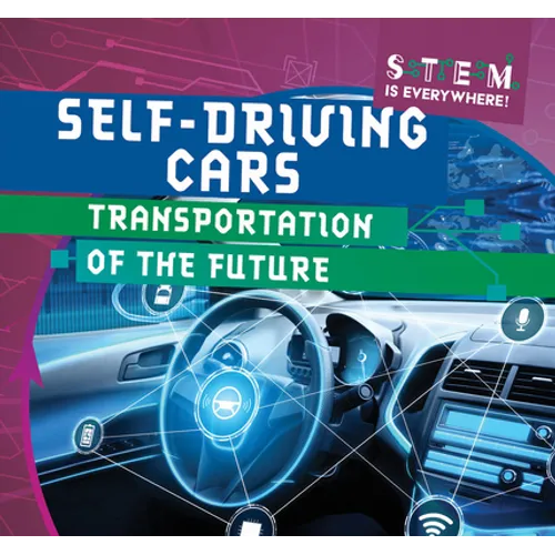 Self-Driving Cars: Transportation of the Future