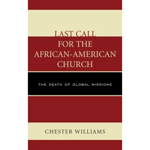 Last Call for the African-American Church: The Death of Global Missions