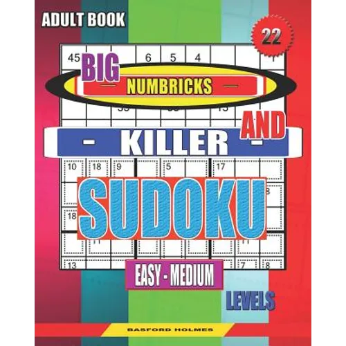 Adult book. Big Numbricks and Killer sudoku. Easy - medium levels.: Very large font. Sudoku relax.