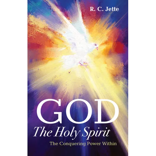 God: The Holy Spirit: The Conquering Power Within