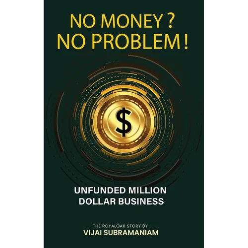 No Money? No Problem!: The Royaloak Story