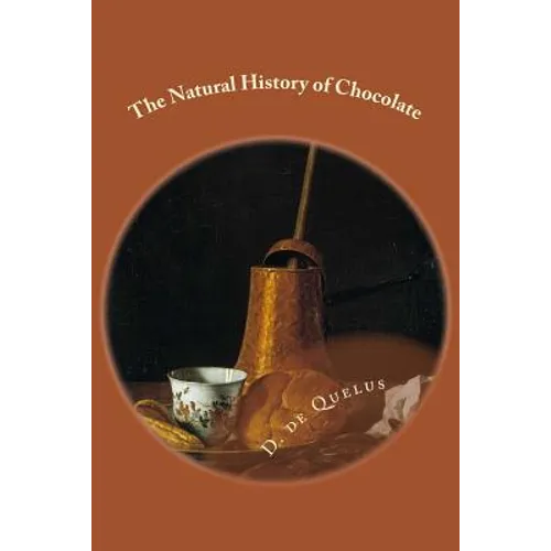 The Natural History of Chocolate