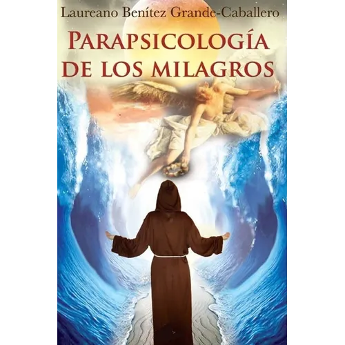 Parapsicologia de los milagros