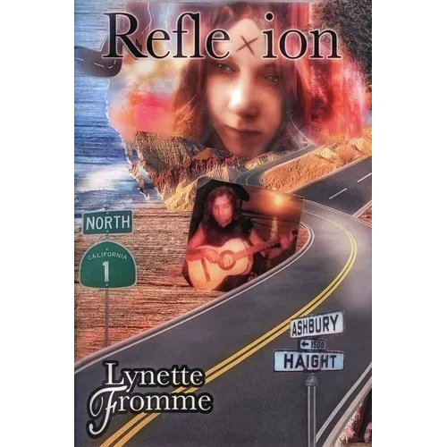Reflexion Revised Edition: Lynette Fromme's Memoir of Her Life with Charles Manson from 1967 to 1969