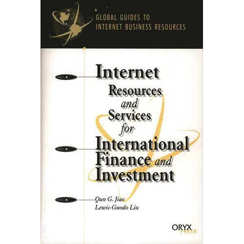 Internet Resources and Services for International Finance and Investment