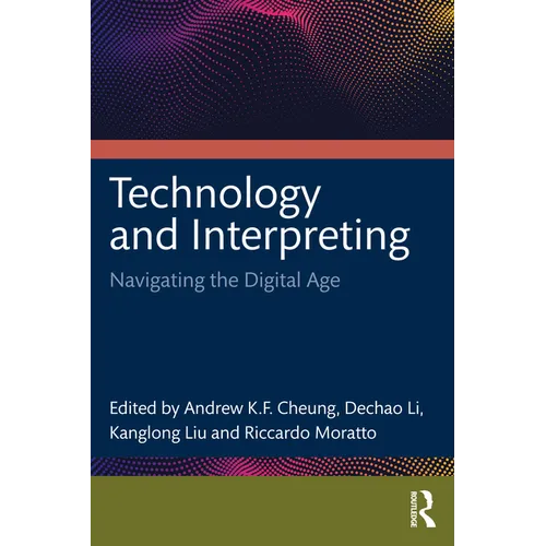Technology and Interpreting: Navigating the Digital Age