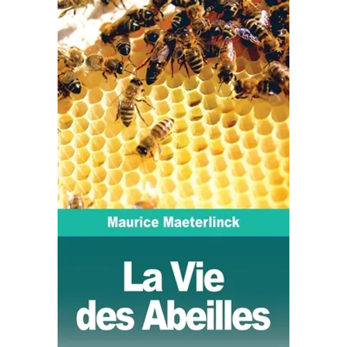 La Vie des Abeilles