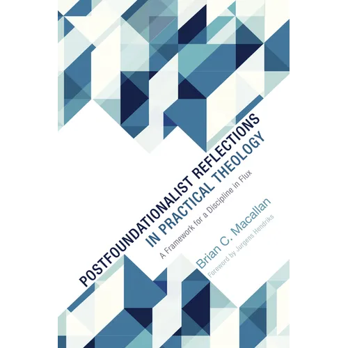 Postfoundationalist Reflections in Practical Theology