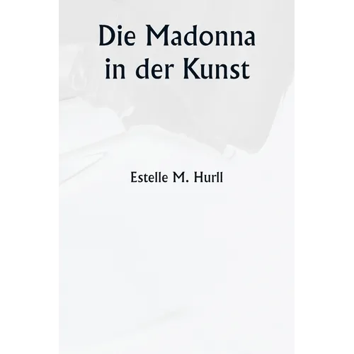 Die Madonna in der Kunst