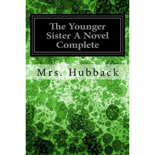 The Younger Sister A Novel Complete