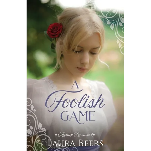 A Foolish Game: A Regency Romance