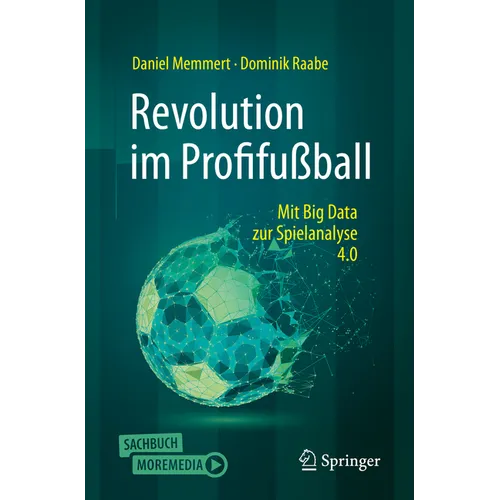 Revolution Im Profifußball: Mit Big Data Zur Spielanalyse 4.0