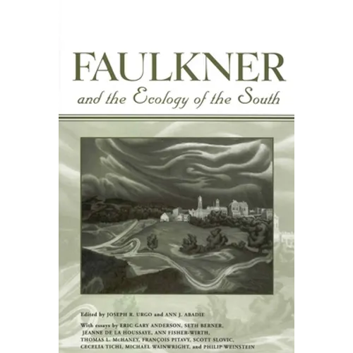 Faulkner and the Ecology of the South