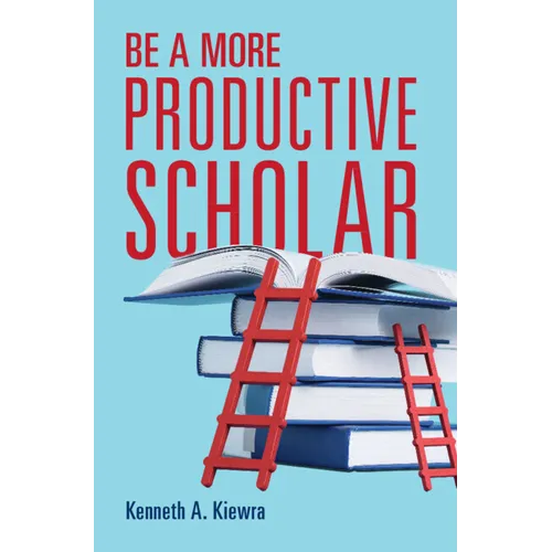 Be a More Productive Scholar