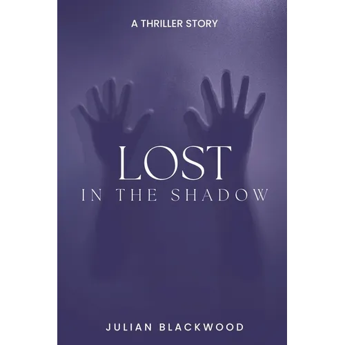 Lost in the Shadows