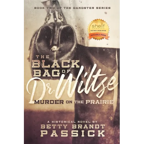 The Black Bag of Dr. Wiltse: Murder on the Prairie