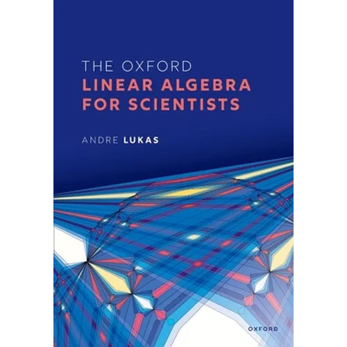 The Oxford Linear Algebra for Scientists