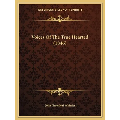 Voices Of The True Hearted (1846)