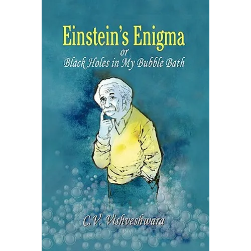 Einstein's Enigma or Black Holes in My Bubble Bath