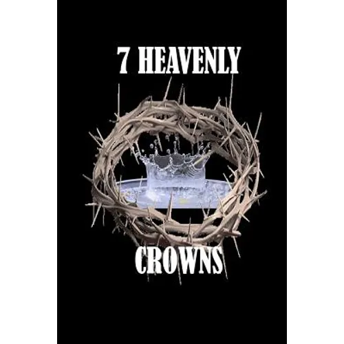 7 Heavenly Crowns