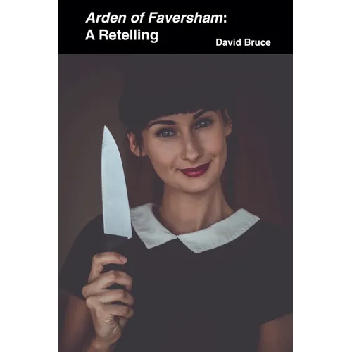 Arden of Faversham: A Retelling