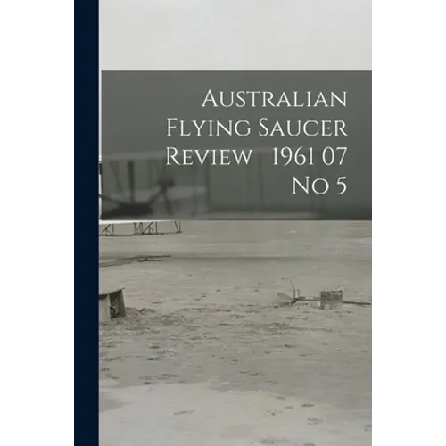 Australian Flying Saucer Review 1961 07 No 5