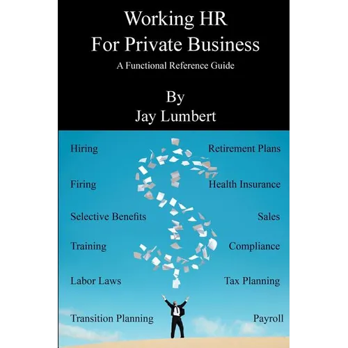 Working HR For Private Business - A Functional Reference Guide