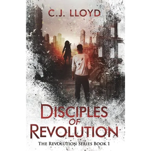 Disciples of Revolution: The Revolution Series Book 1