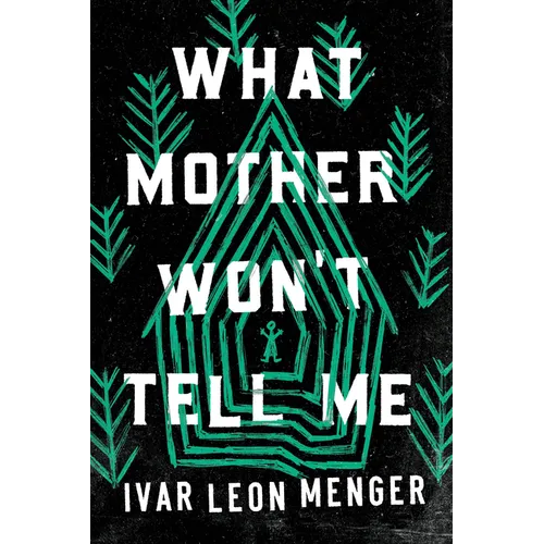 What Mother Won't Tell Me
