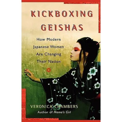 A Kickboxing Geishas: How Modern Japanese Women Are Changing Their Nation
