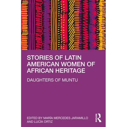 Stories of Latin American Women of African Heritage: Daughters of Muntu