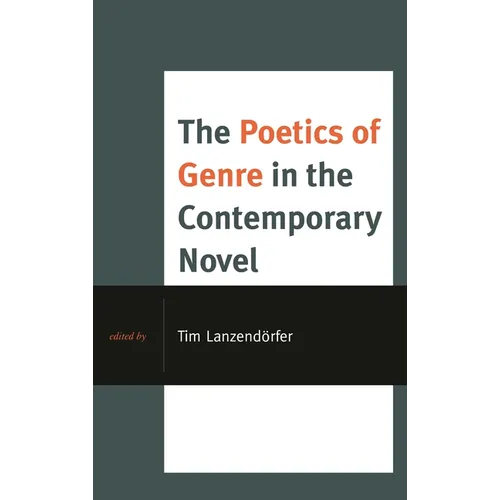 The Poetics of Genre in the Contemporary Novel