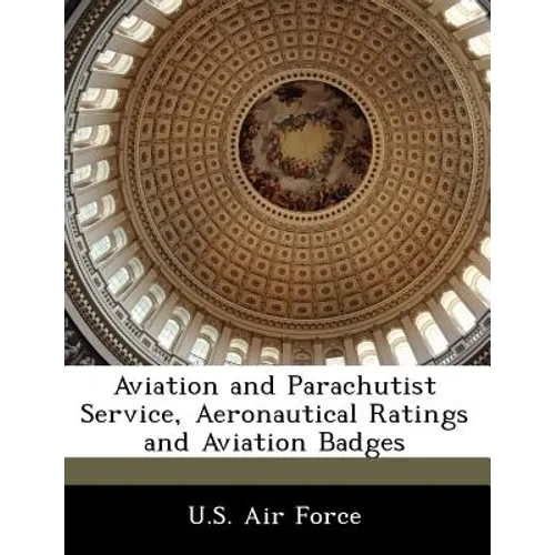 Aviation and Parachutist Service, Aeronautical Ratings and Aviation Badges