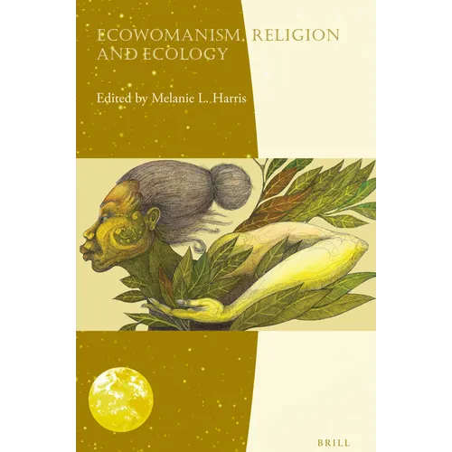 Ecowomanism, Religion and Ecology
