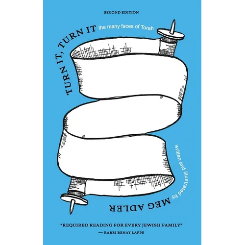 Turn it, Turn It: The Many Faces of Torah