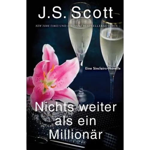 Nichts weiter als ein Millionär: Die Sinclairs