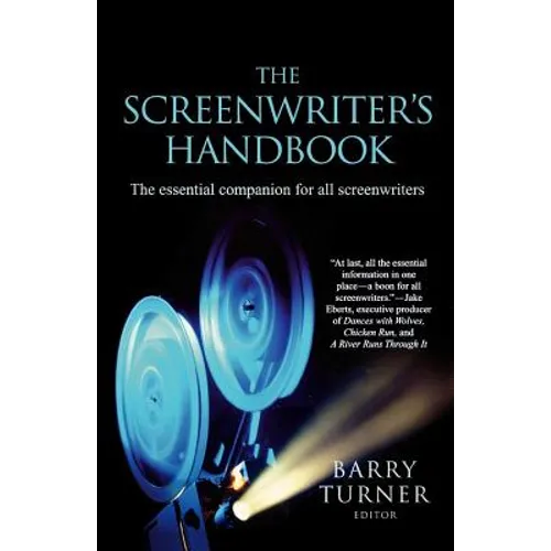 The Screenwriter's Handbook: The Essential Companion for All Screenwriters