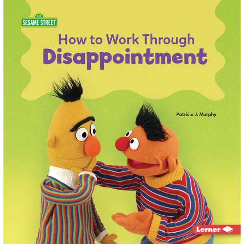 How to Work Through Disappointment