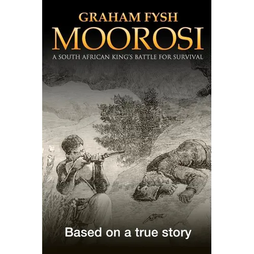 Moorosi: A South African king's battle for survival