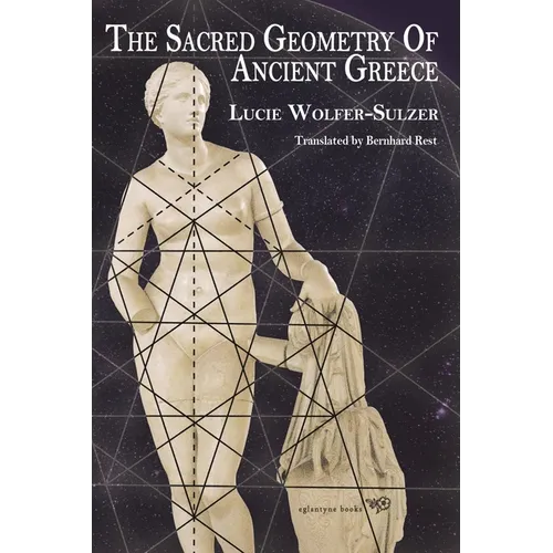The Sacred Geometry of Ancient Greece